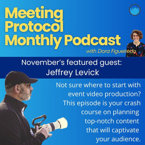 November's Meeting Protocol Monthly Podcast: Jeff Levick