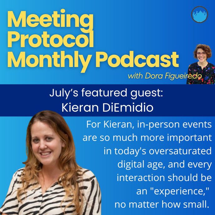 July's Meeting Protocol Monthly Podcast: Kieran DiEmidio
