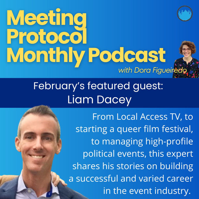 February's Meeting Protocol Monthly Podcast: Liam Dacey