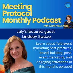 July's Meeting Protocol Monthly Podcast: Lindsey Sacco