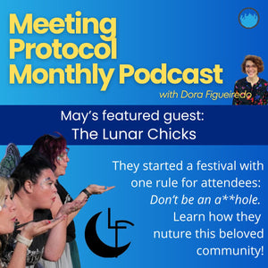 May's Meeting Protocol Monthly Podcast: Lunar Faire