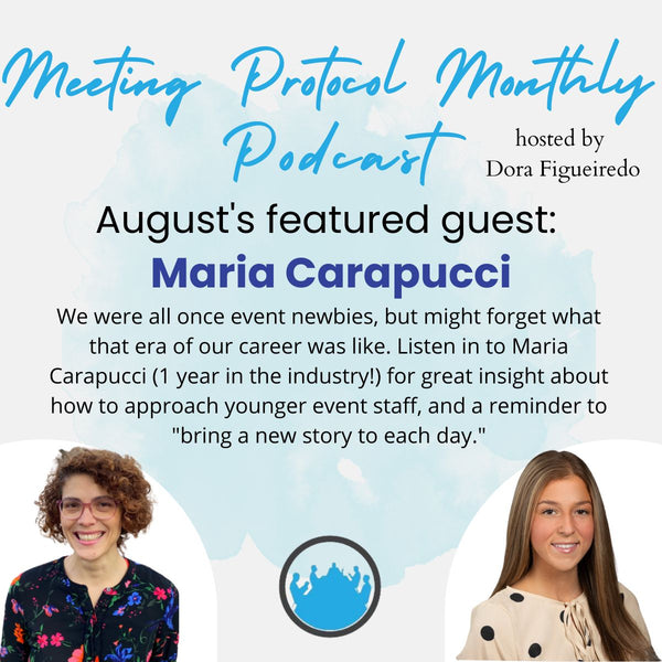 September's Meeting Protocol Monthly Podcast: Maria Carapucci