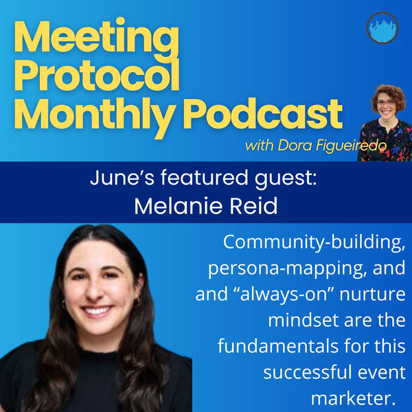 June's Meeting Protocol Monthly Podcast: Melanie Reid