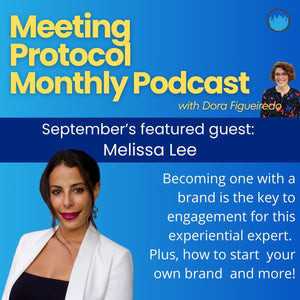 September's Meeting Protocol Monthly Podcast: Melissa Lee