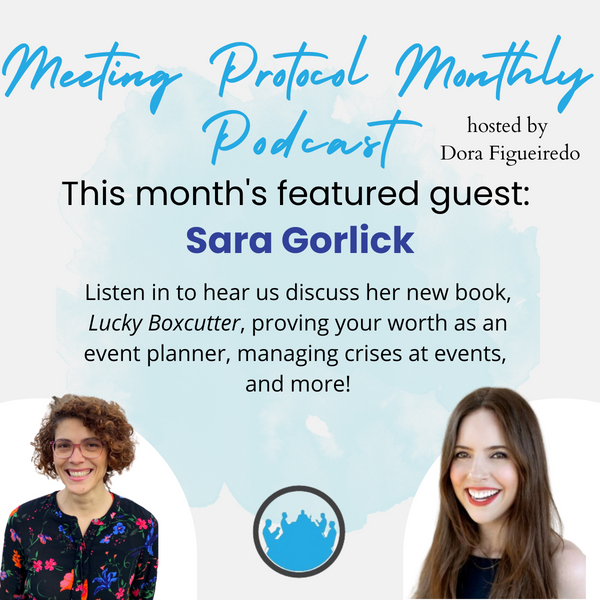 March's Meeting Protocol Monthly Podcast guest: Sara Gorlick